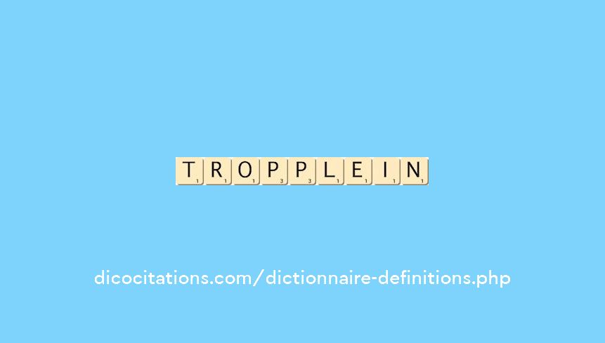 trop-plein trop-plein