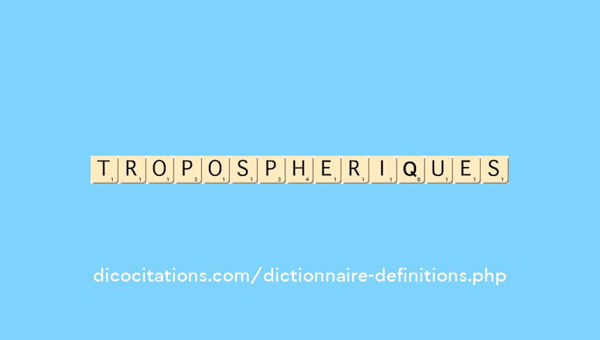 tropospheriques tropospheriques