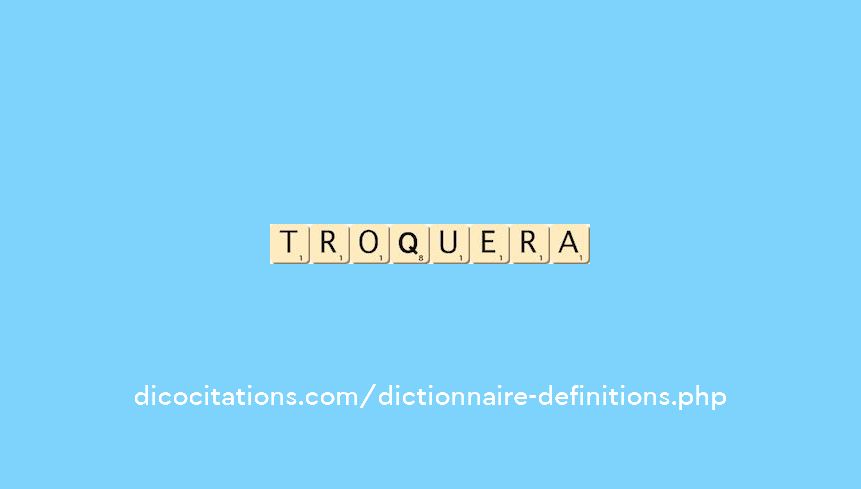 troquera troquera