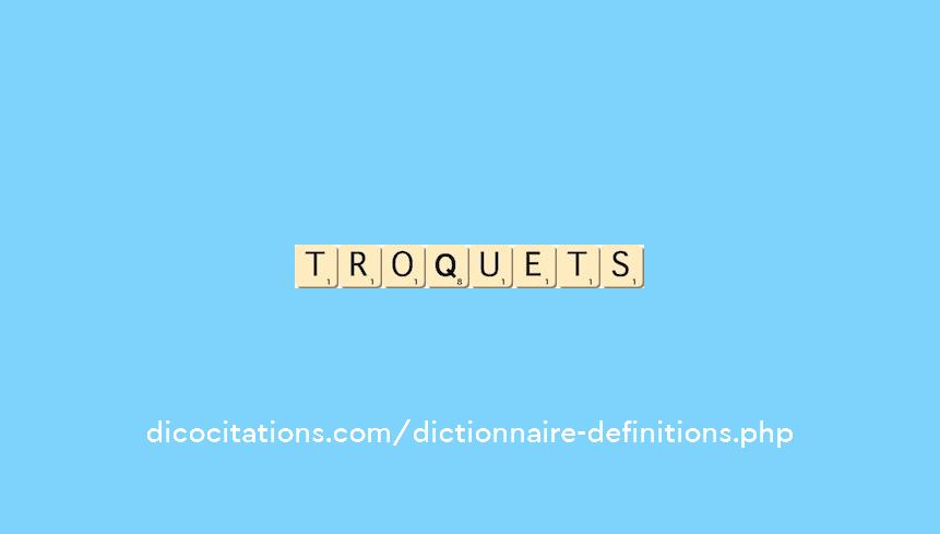 troquets troquets