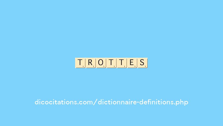 trottes trottes