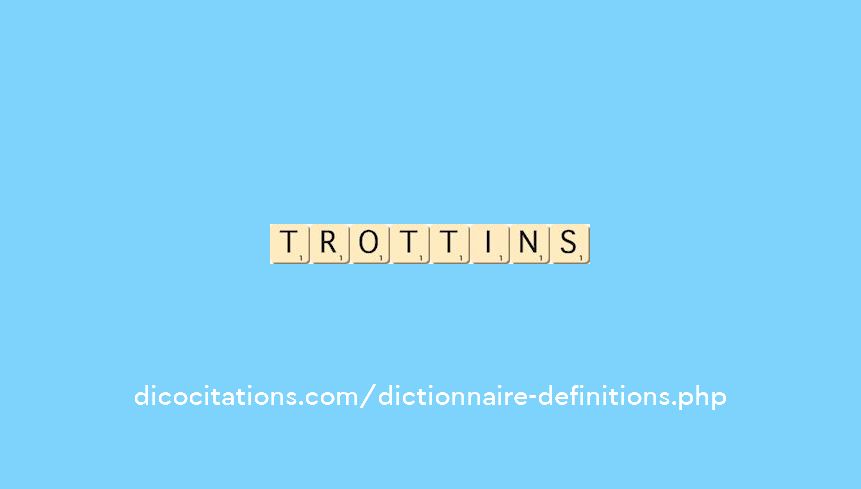 trottins trottins