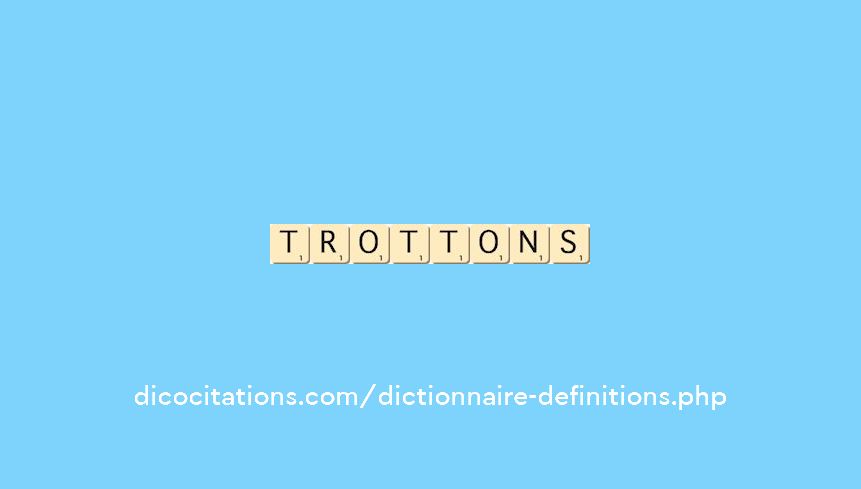 trottons trottons
