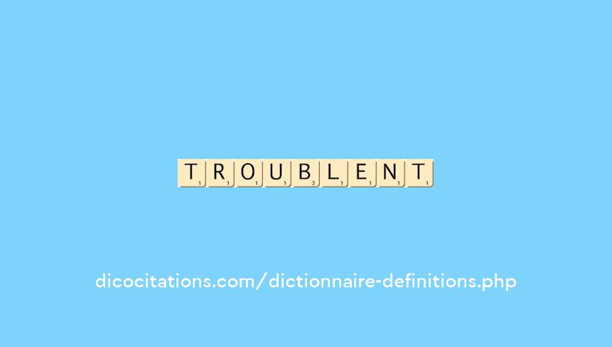 troublent troublent