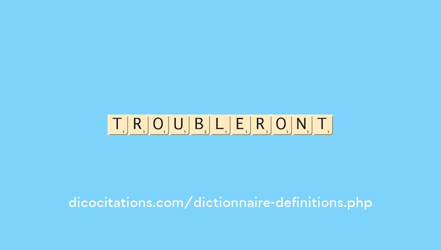 troubleront troubleront