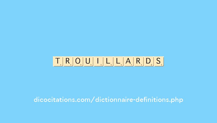 trouillards trouillards