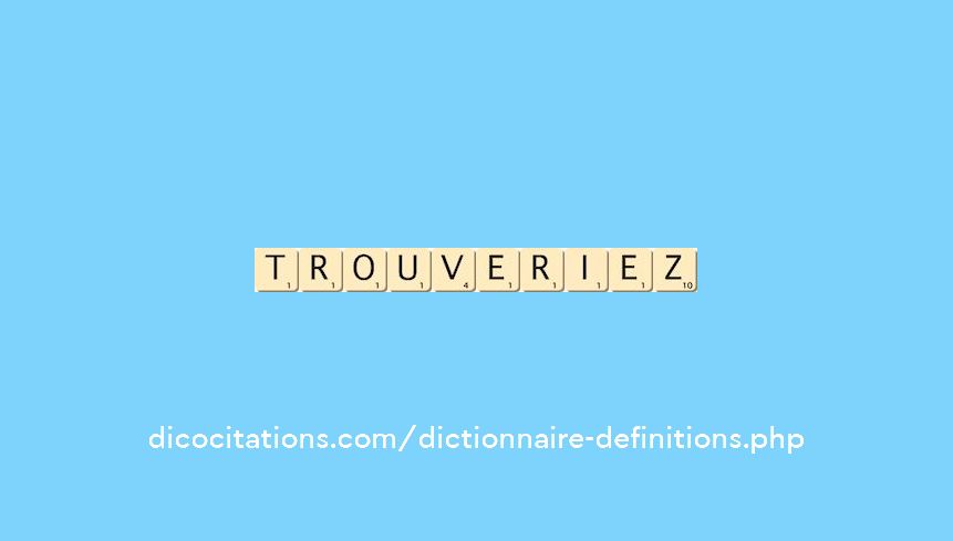 trouveriez