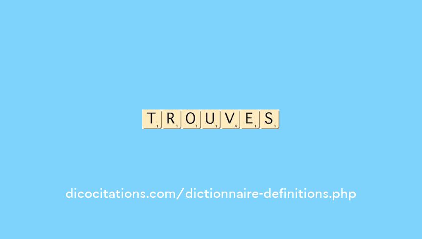 trouves trouves