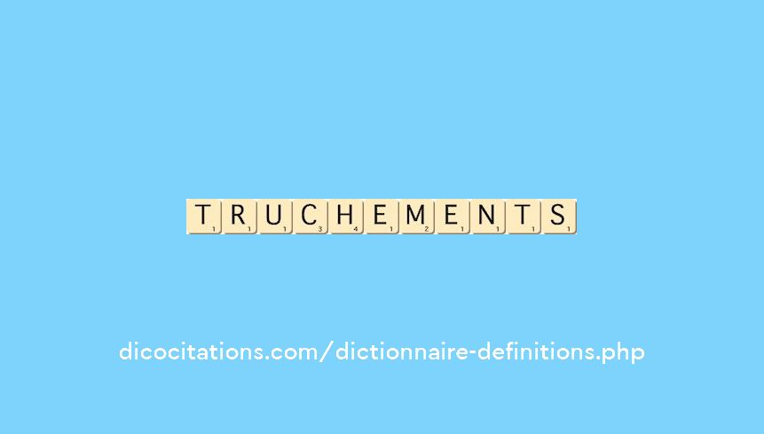 truchements