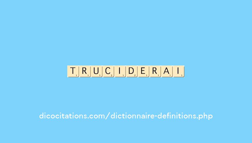 truciderai