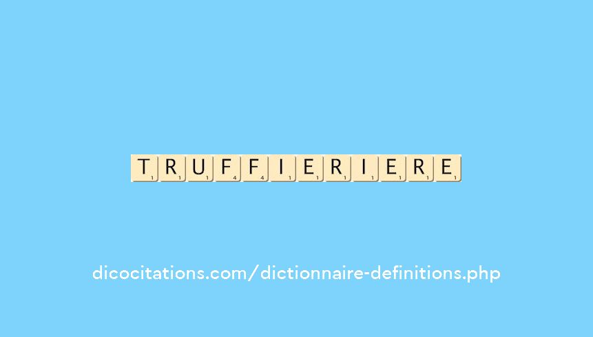 truffier--iere