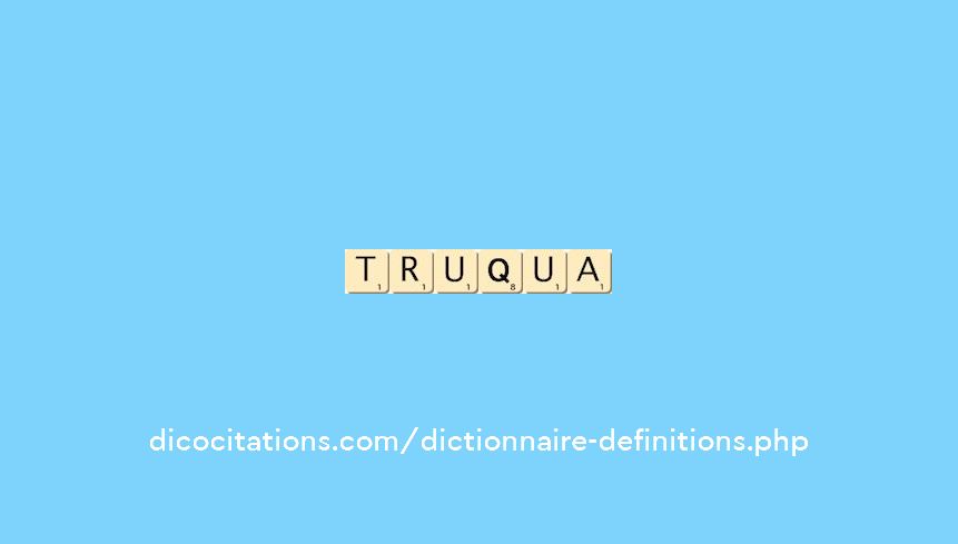 truqua truqua