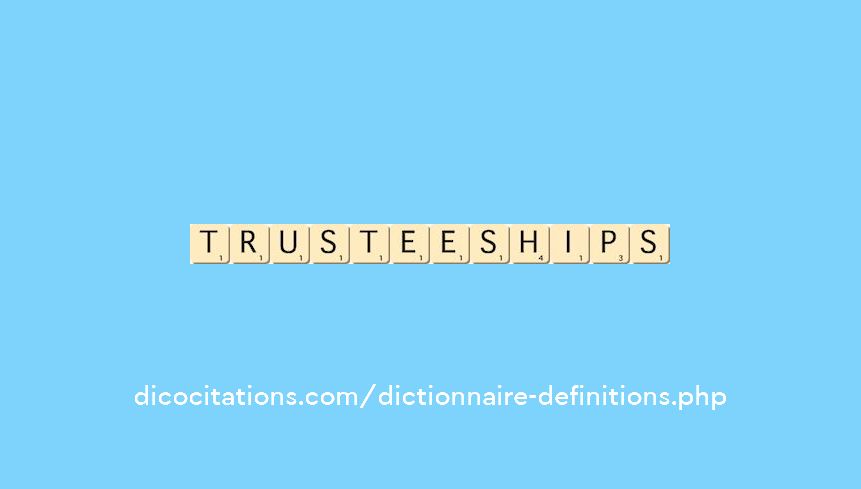 trusteeships trusteeships
