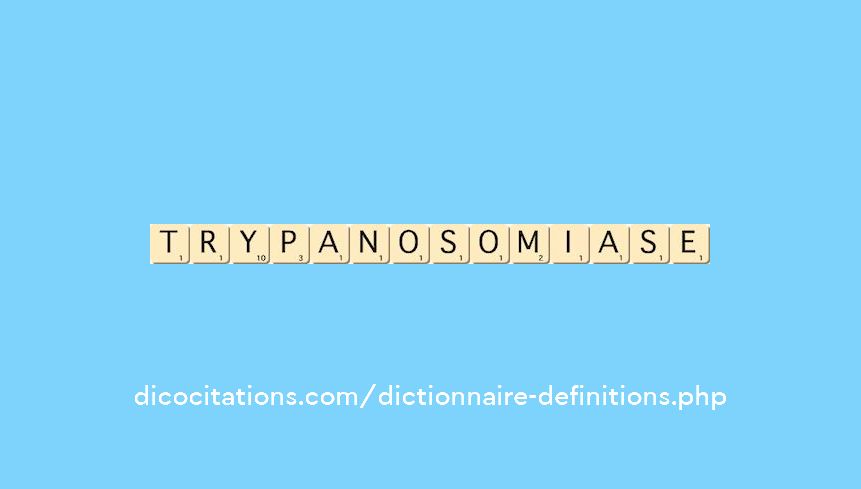 trypanosomiase trypanosomiase