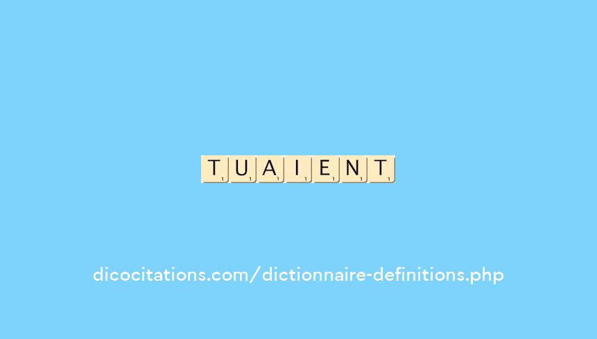 tuaient tuaient