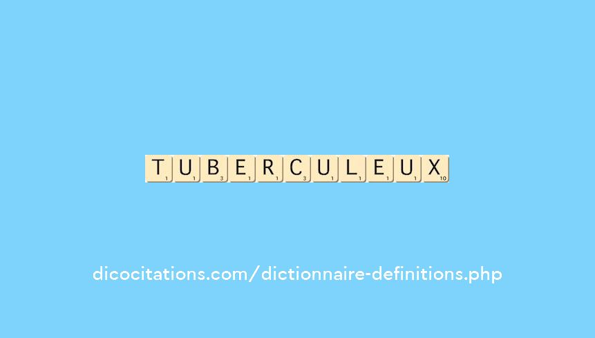 tuberculeux tuberculeux