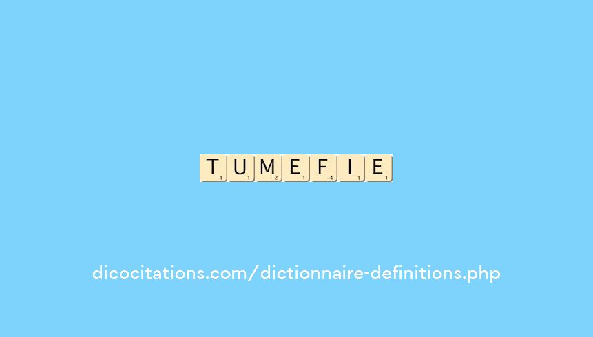 tumefie