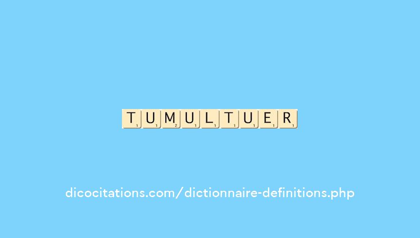 tumultuer