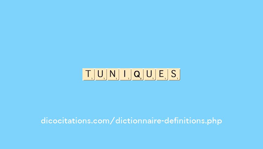 tuniques tuniques