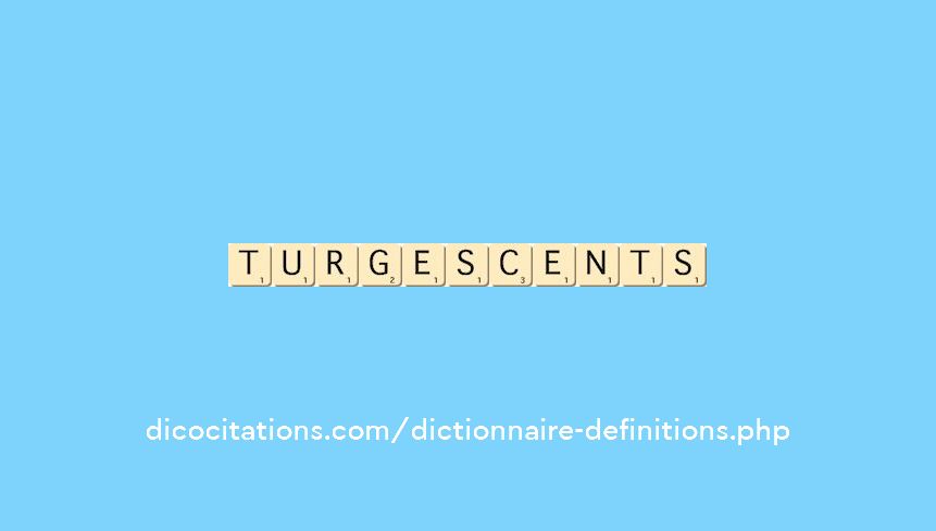 turgescents