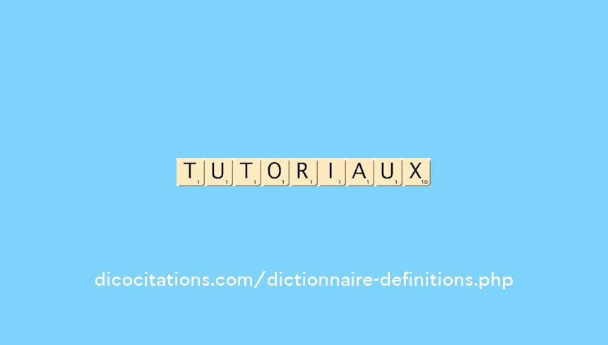 tutoriaux tutoriaux