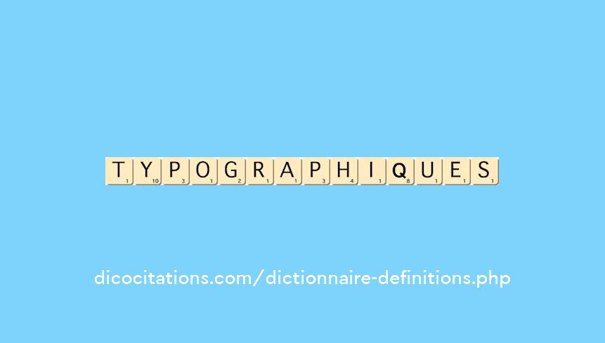 typographiques typographiques