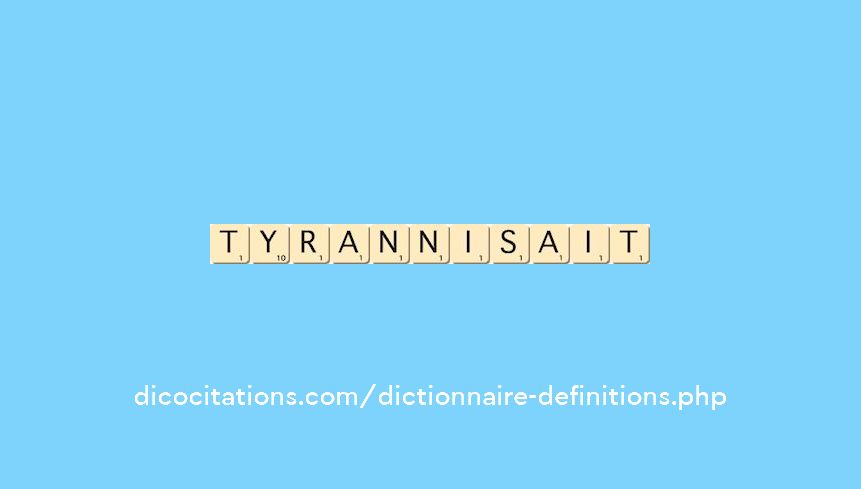tyrannisait
