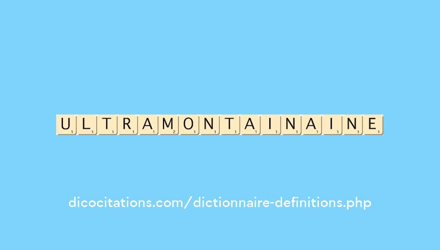 ultramontain--aine