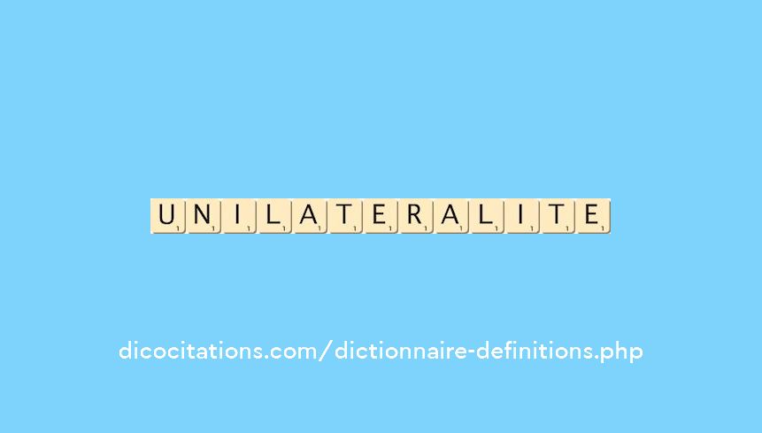 unilateralite