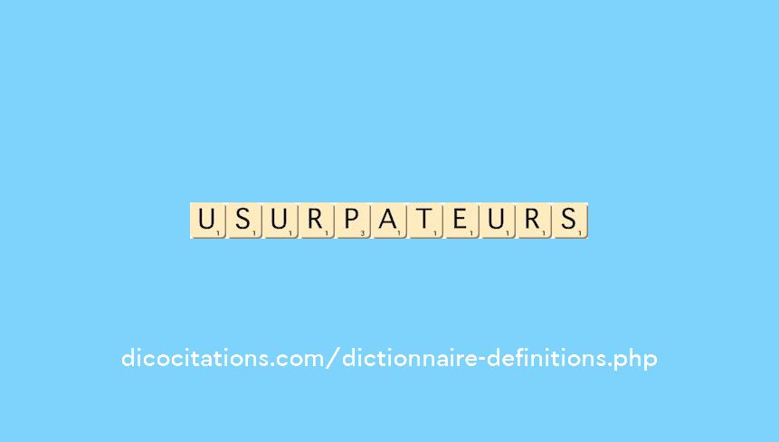 usurpateurs