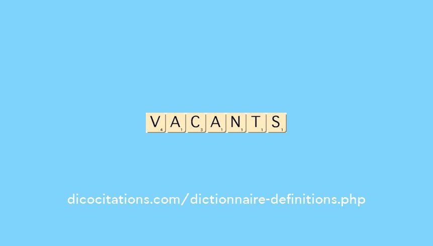 vacants vacants