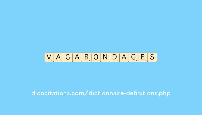 vagabondages vagabondages