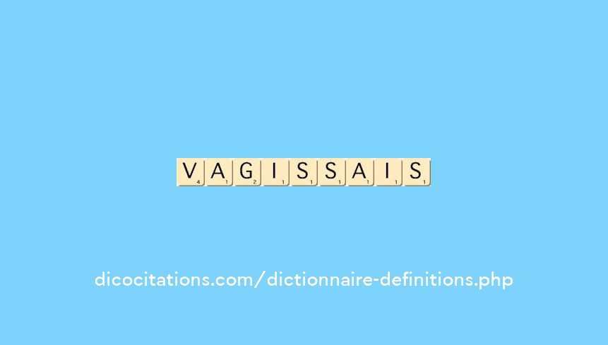 vagissais
