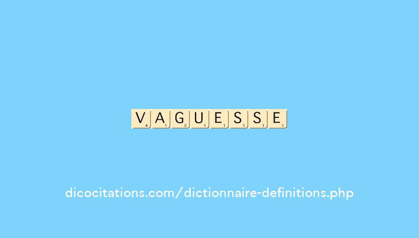 vaguesse