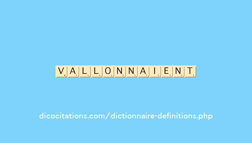 vallonnaient