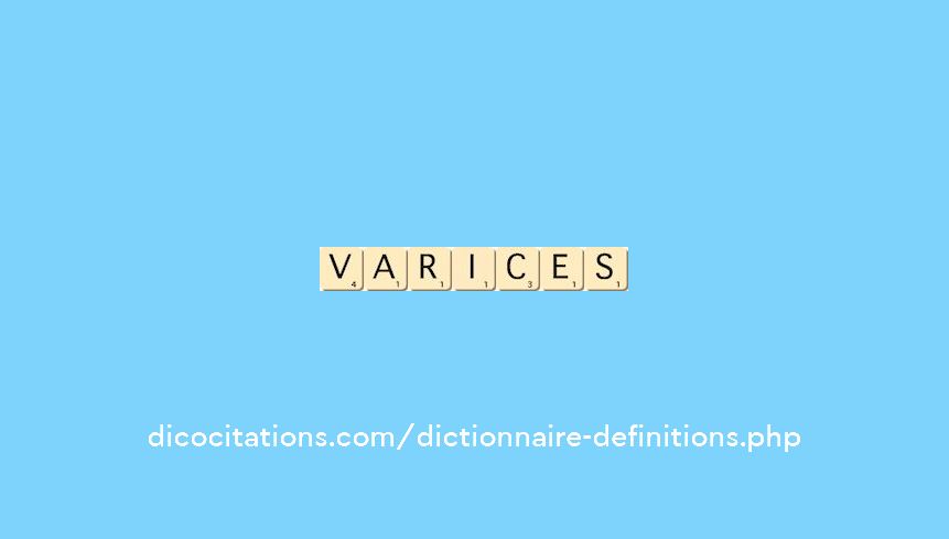 varices varices