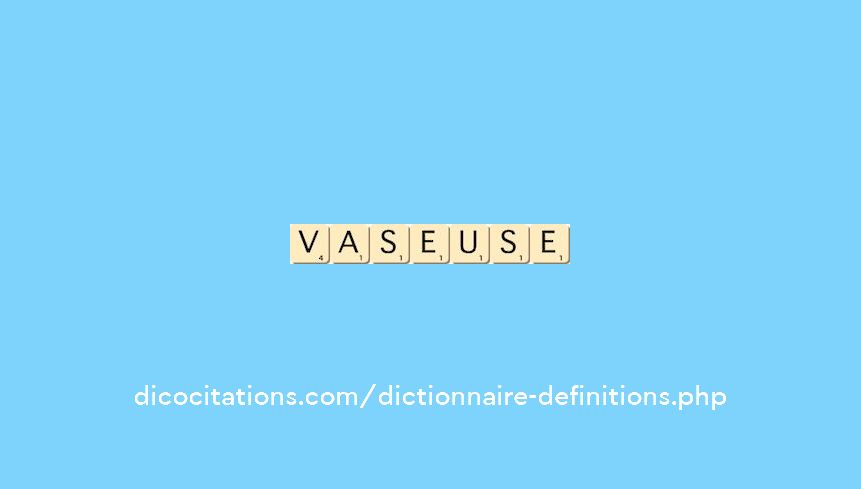 vaseuse vaseuse