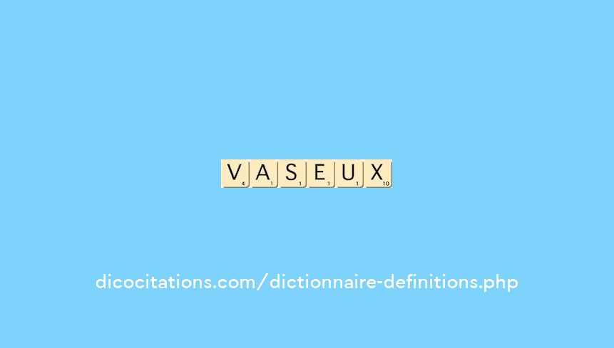 vaseux vaseux