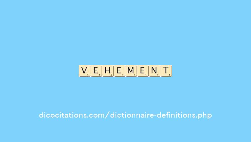 vehement vehement