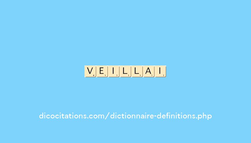 veillai veillai