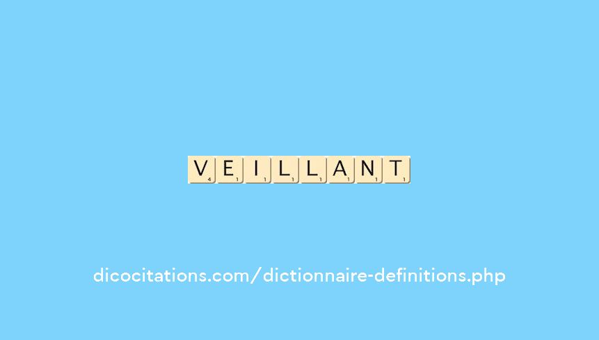 veillant