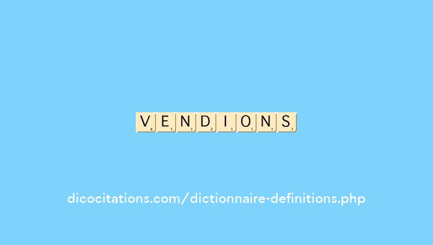vendions vendions