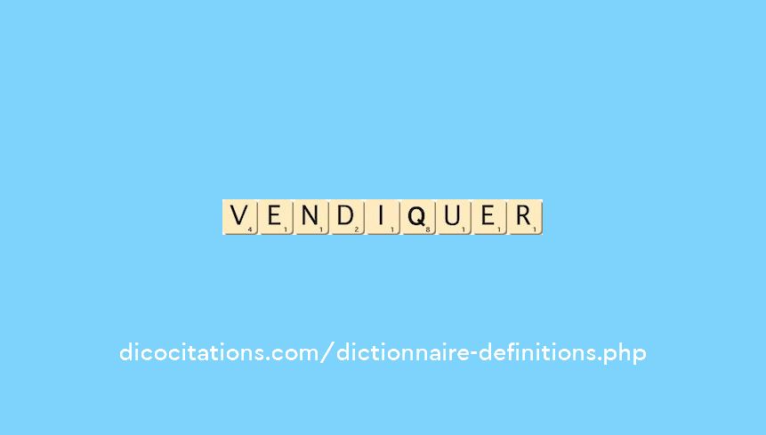 vendiquer