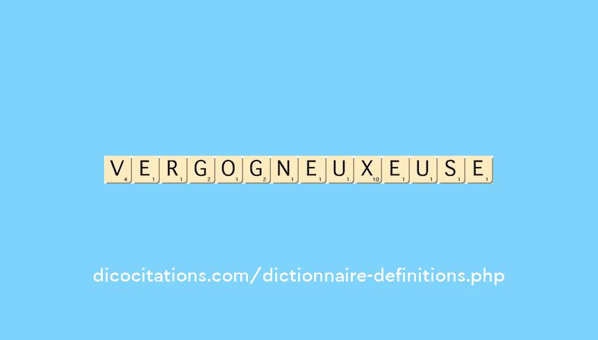 vergogneux--euse