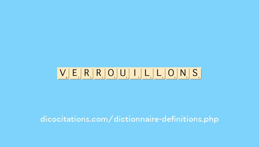 verrouillons verrouillons