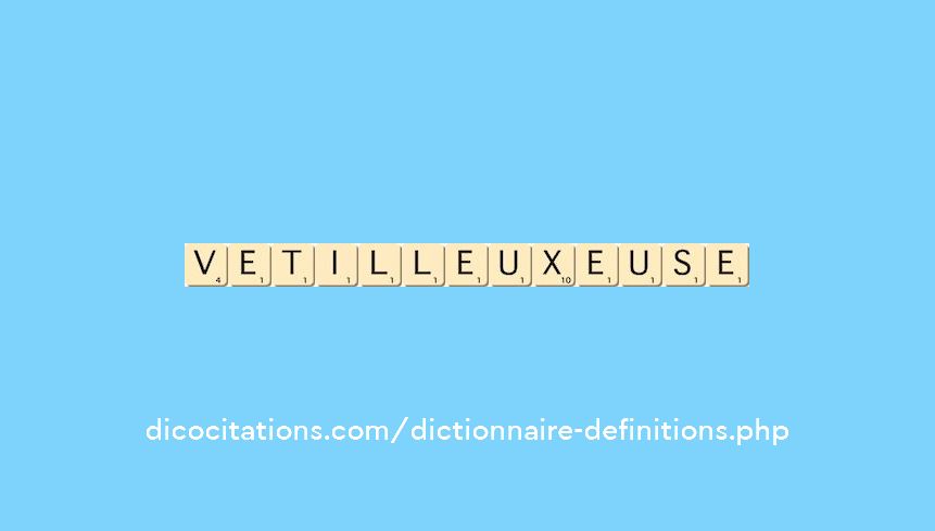 vetilleux--euse