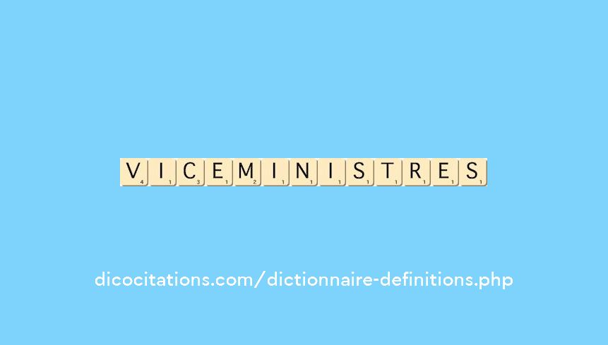 vice-ministres vice-ministres
