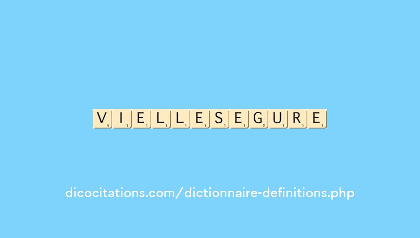 viellesegure