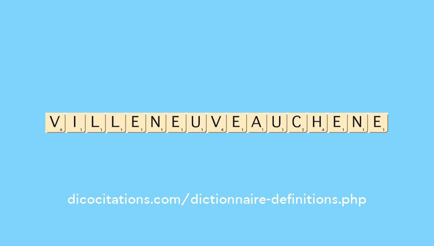 villeneuve-au-chene