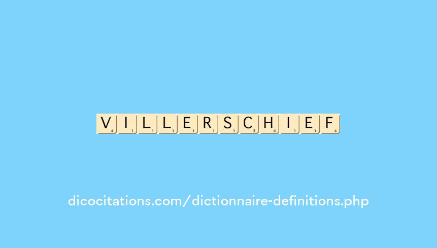 villers-chief